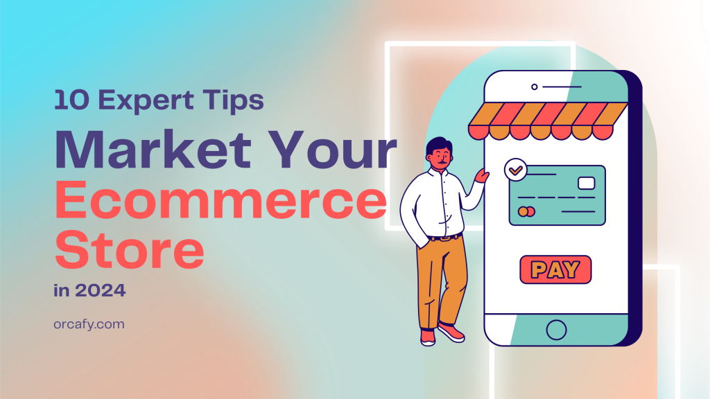 Tips to Market Your Ecommerce Store